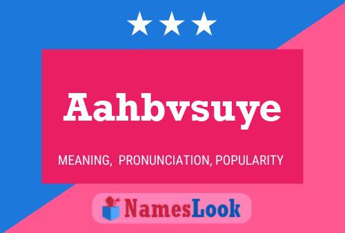 Aahbvsuye Name Poster