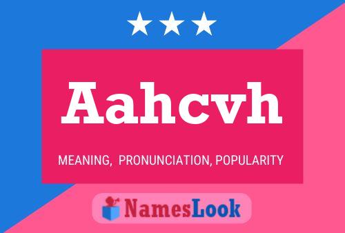 Aahcvh Name Poster