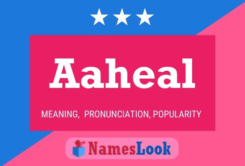 Aaheal Name Poster