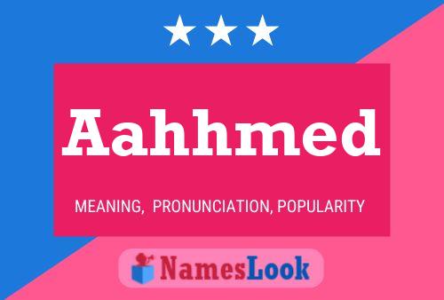 Aahhmed Name Poster