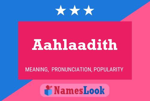 Aahlaadith Name Poster