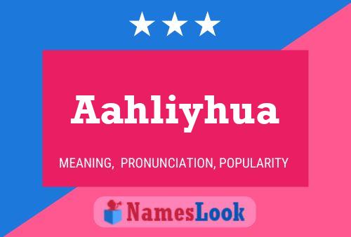Aahliyhua Name Poster