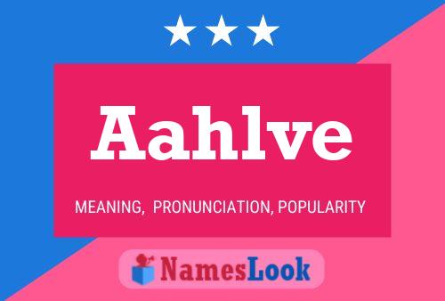 Aahlve Name Poster