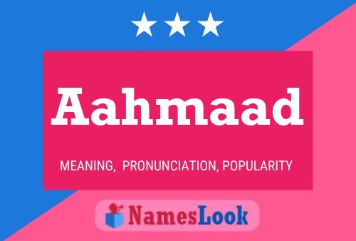 Aahmaad Name Poster