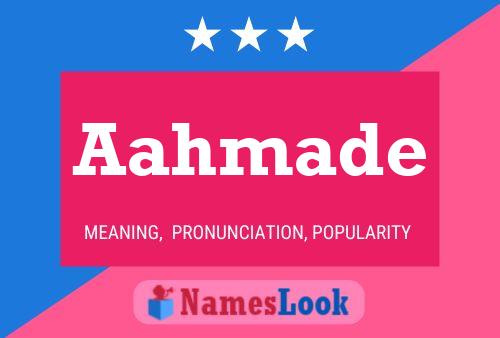 Aahmade Name Poster