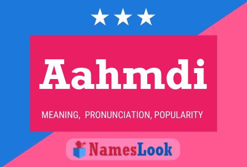 Aahmdi Name Poster