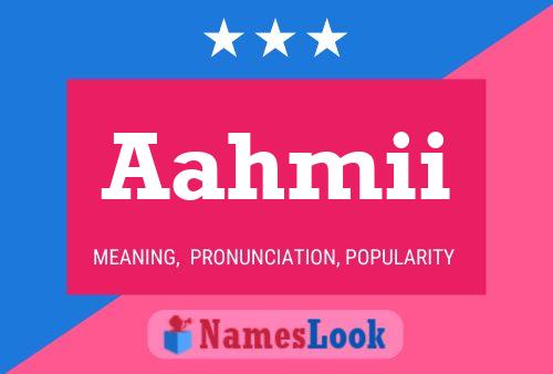 Aahmii Name Poster