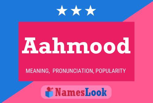 Aahmood Name Poster