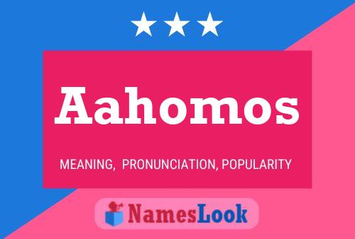 Aahomos Name Poster