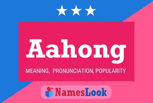 Aahong Name Poster