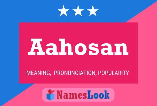 Aahosan Name Poster