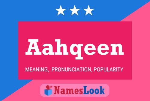 Aahqeen Name Poster