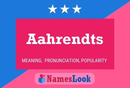 Aahrendts Name Poster
