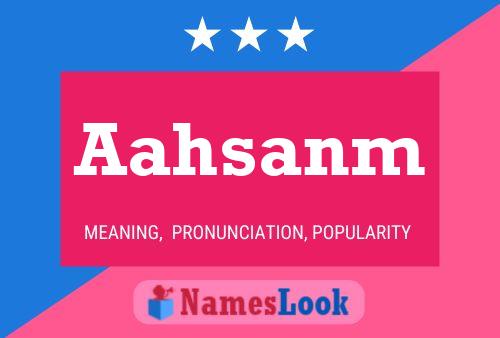 Aahsanm Name Poster