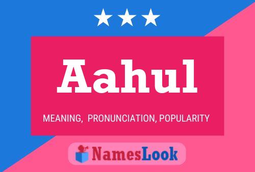 Aahul Name Poster