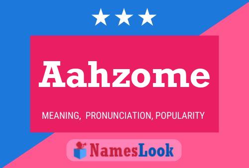 Aahzome Name Poster