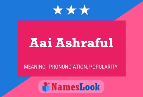 Aai Ashraful Name Poster