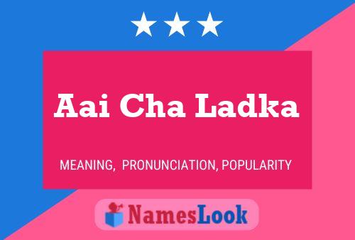 Aai Cha Ladka Name Poster