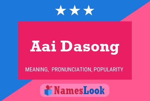 Aai Dasong Name Poster