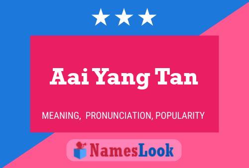 Aai Yang Tan Name Poster