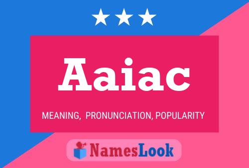 Aaiac Name Poster