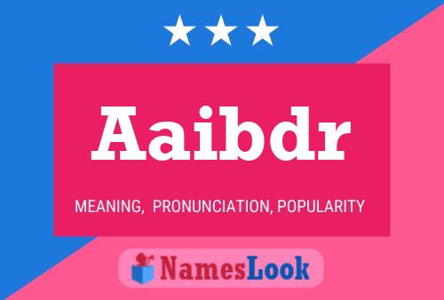 Aaibdr Name Poster