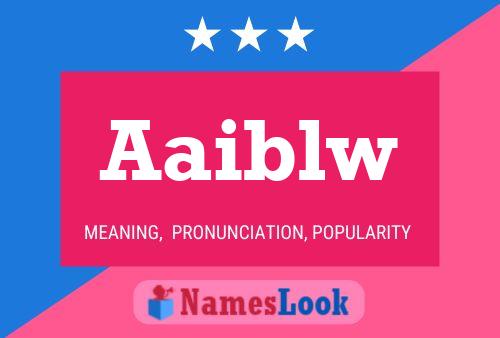 Aaiblw Name Poster