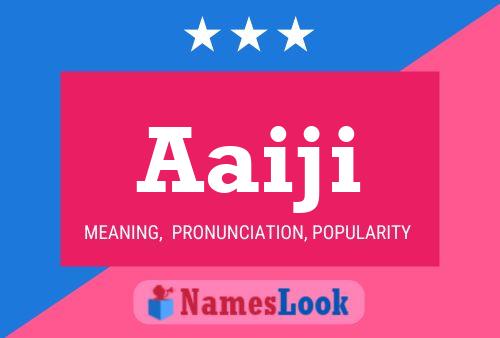 Aaiji Name Poster