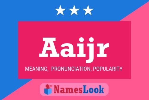 Aaijr Name Poster