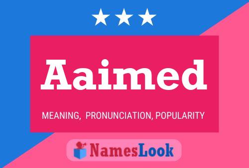 Aaimed Name Poster