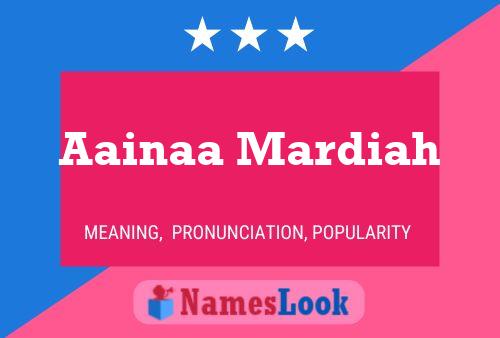 Aainaa Mardiah Name Poster