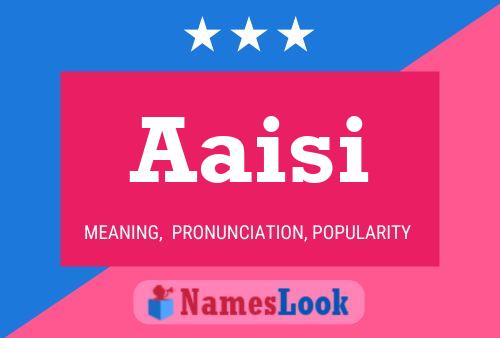 Aaisi Name Poster