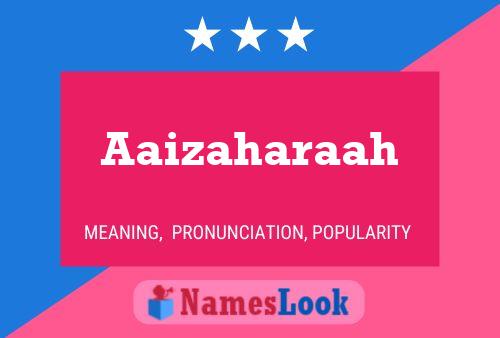 Aaizaharaah Name Poster