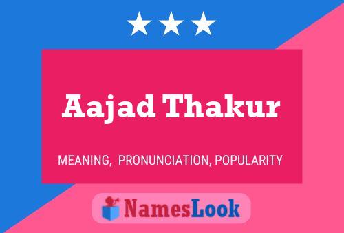 Aajad Thakur Name Poster