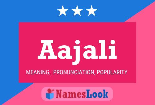 Aajali Name Poster