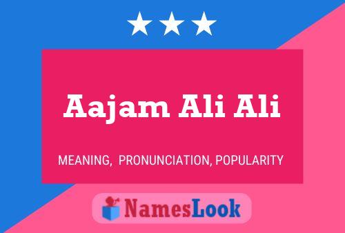 Aajam Ali Ali Name Poster