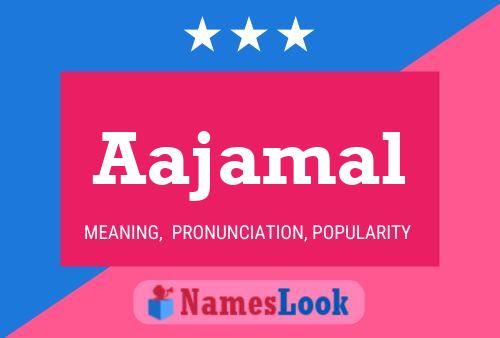 Aajamal Name Poster