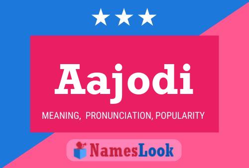 Aajodi Name Poster