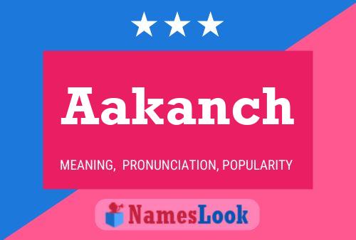 Aakanch Name Poster