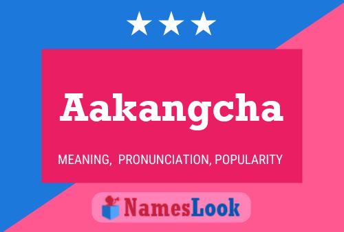 Aakangcha Name Poster