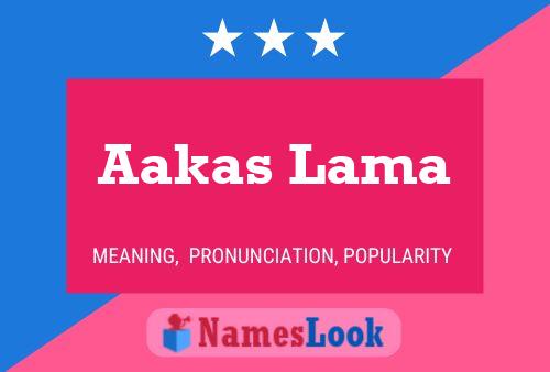 Aakas Lama Name Poster