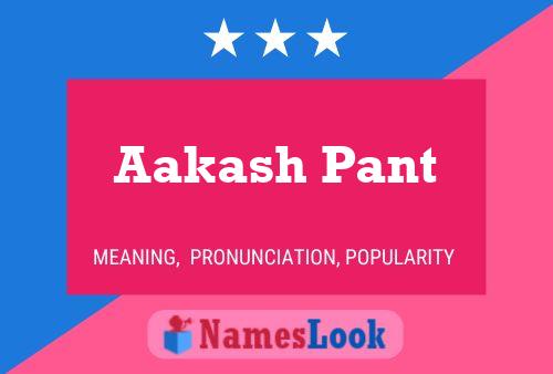 Aakash Pant Name Poster