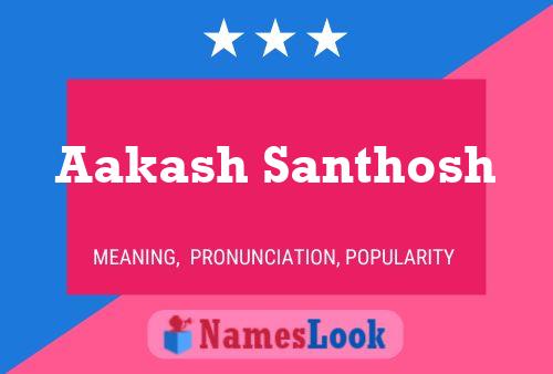 Aakash Santhosh Name Poster