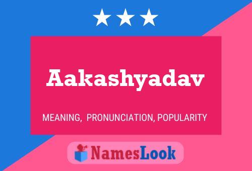 Aakashyadav Name Poster