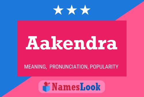 Aakendra Name Poster