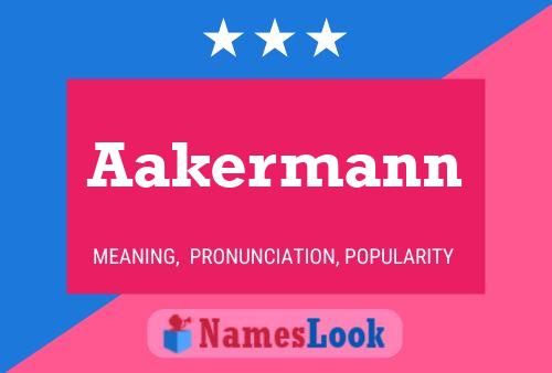 Aakermann Name Poster