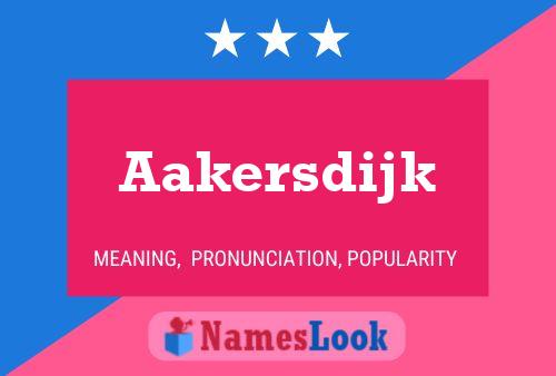 Aakersdijk Name Poster