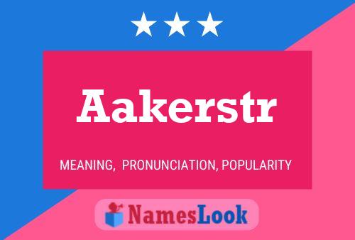 Aakerstr Name Poster