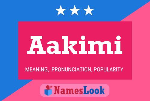 Aakimi Name Poster