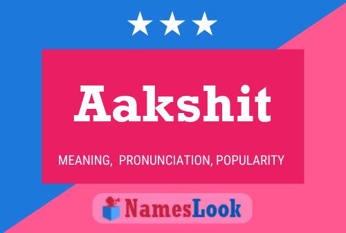 Aakshit Name Poster